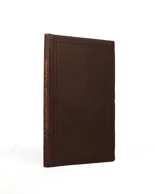 The first edition, first printing of J.S. Mill's essay defining the meaning of Utilitarianism, and the school of philosophy associated with the idea