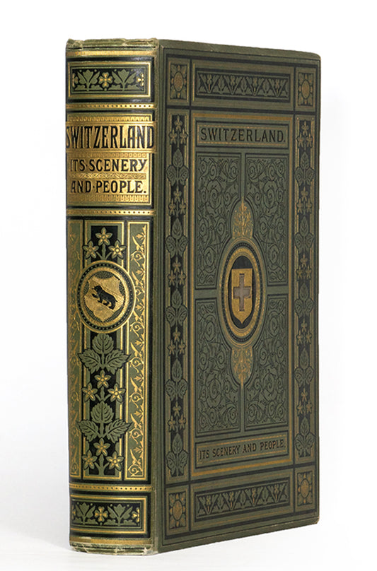 The first english edition of Switzerland: its Scenery and People by Theodor Gsells-Fels, a lovely copy of this visual compendium of the art and culture of Switzerland.