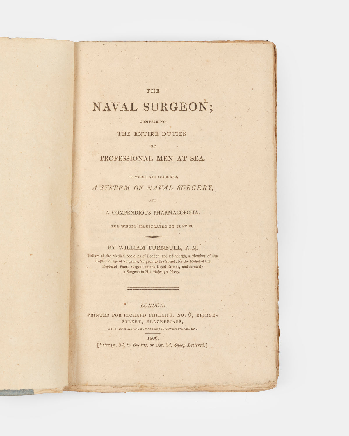 First edition of the medical guidebook The Naval Surgeon by William Turnbull, published in 1806. This copy a lovely example in the original boards.
