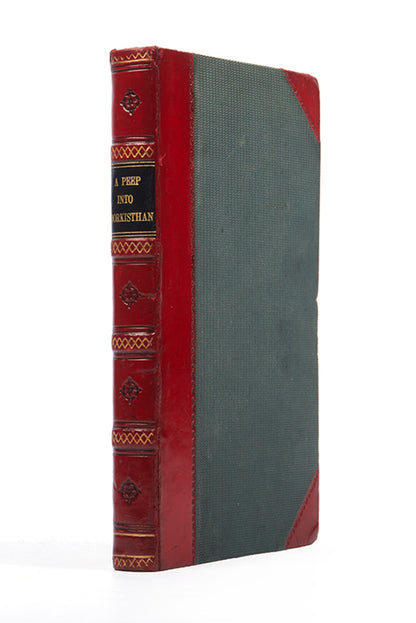 The rare first edition of Rollo Burslem's A Peep into Toorkisthan, on of the earliest European accounts of the Hindu Kush.