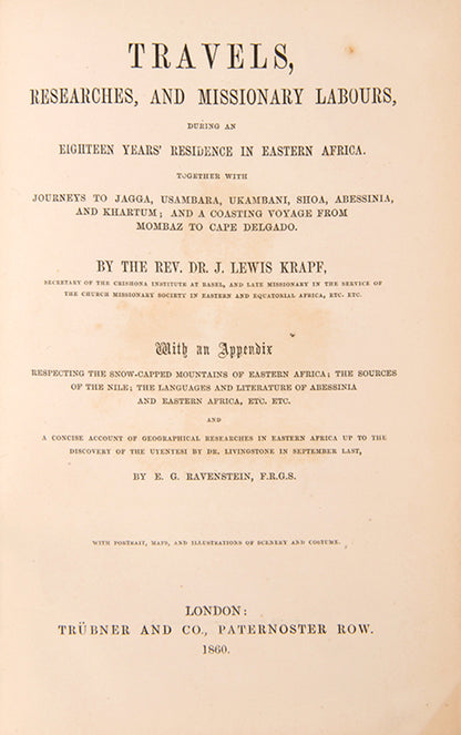 First edition of Krapf's Travels, Researches, and Missionary labours, the first travel account of Mount Kilimanjaro and Kenya.