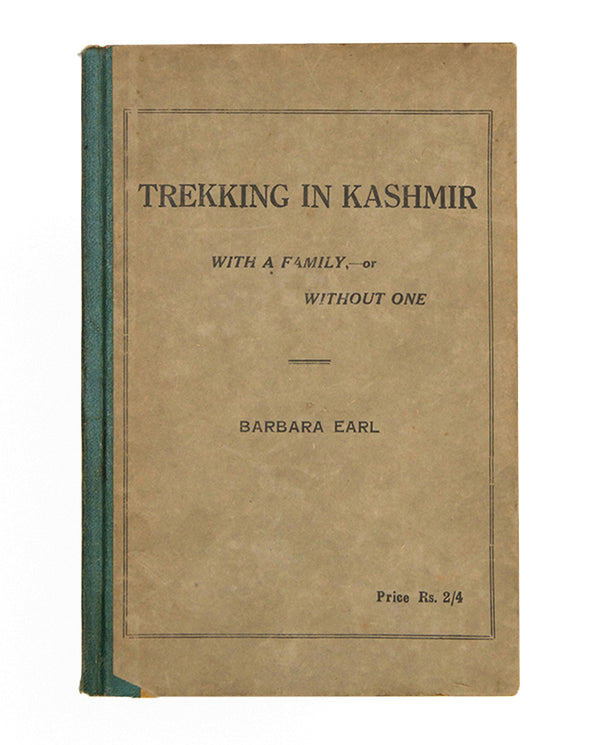 First edition of Barbara Earl's Trekking in Kashmir, with the scarce map which is often lacking.