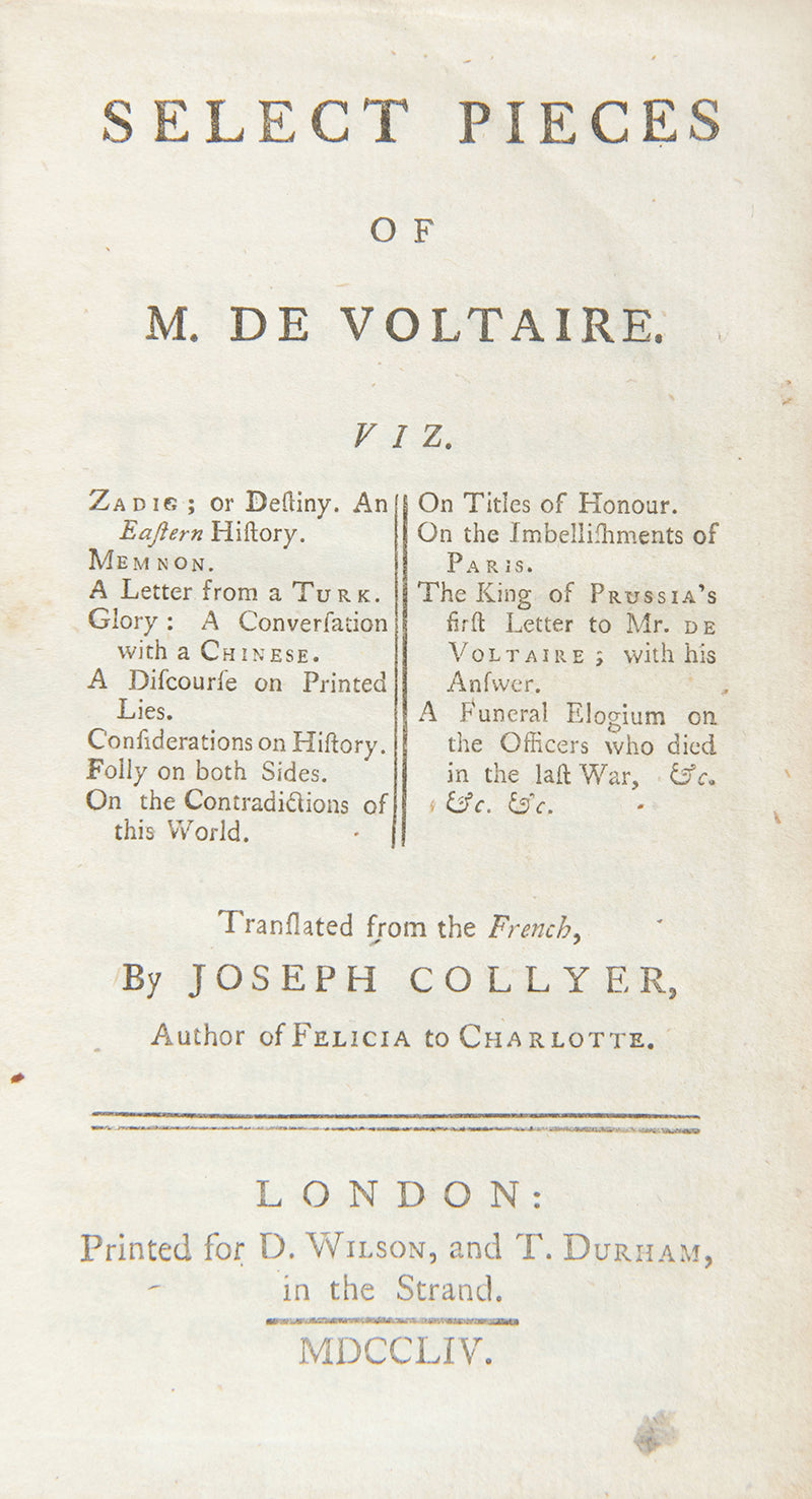 The first edition of this collection of Select Pieces of M. De Voltaire in English translation