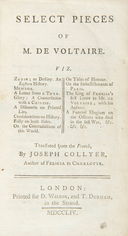 The first edition of this collection of Select Pieces of M. De Voltaire in English translation