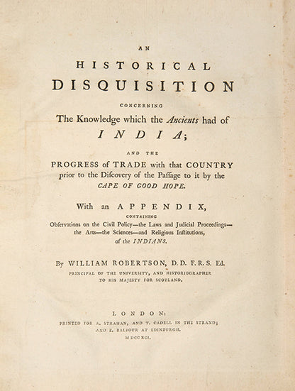 William Robertson's An Historical Disquisition Concerning the Knowledge which the Ancients had of India and Account of the Life and Writings of William Robertson, first editions of both.