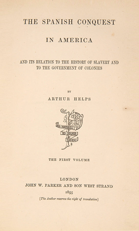 First edition of Arthur Helps' The Spanish Conquest in America, a smartly bound set.