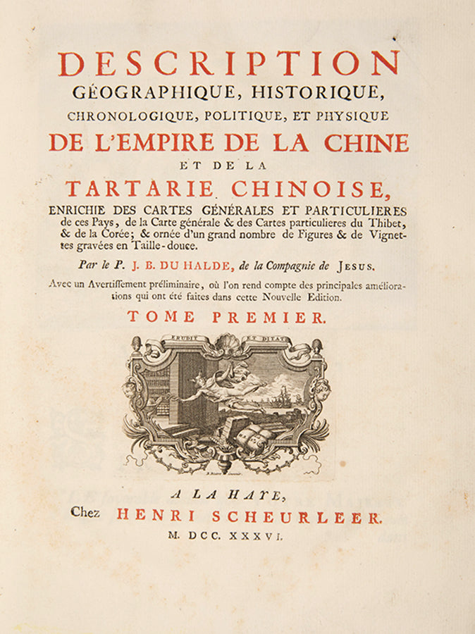 The first 4to edition of Jean Baptiste Du Halde's Description Géographique, Historique, Chronologique, Politique et Physique de l'Empire de la Chine, one of the most important early works on China amalgamating 27 different missionary voyages.