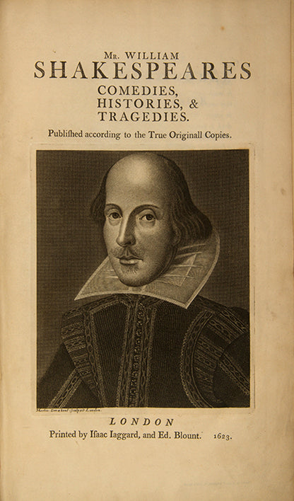 The first facsimile edition of the first folio containing the Comedes, Histories, & Tragedies of William Shakespeare