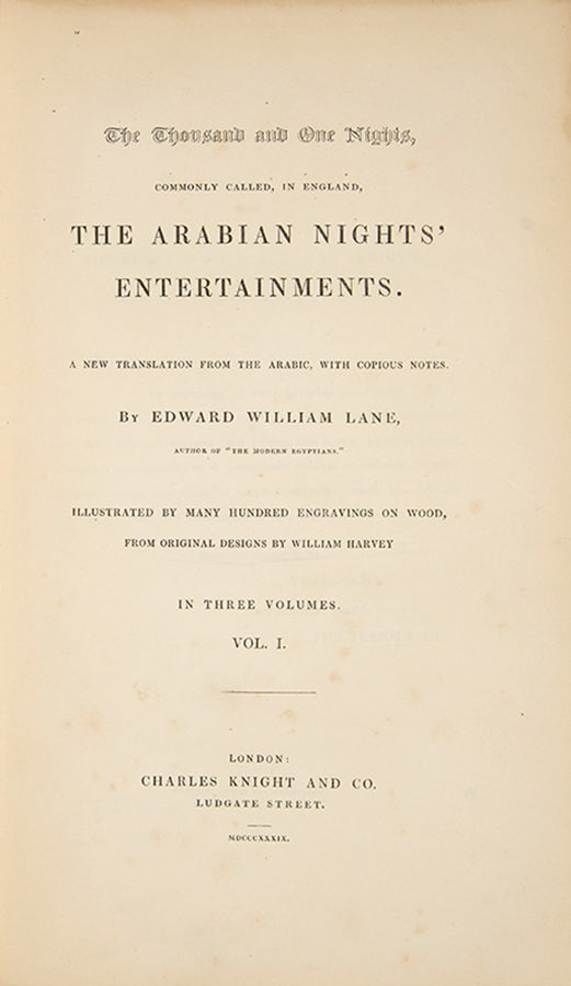 The first English translation directly from Arabic of Edward Lane's Thousand and one nights printed in 1839.