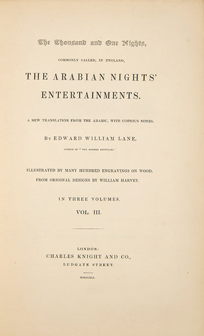 The first English translation directly from Arabic of Edward Lane's Thousand and one nights printed in 1839.