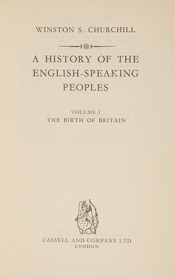 First editions of A History of the English Speaking Peoples by Winston Churchill, signed by the author in volume one.