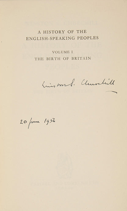 First editions of A History of the English Speaking Peoples by Winston Churchill, signed by the author in volume one.