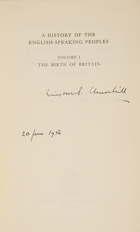 First editions of A History of the English Speaking Peoples by Winston Churchill, signed by the author in volume one