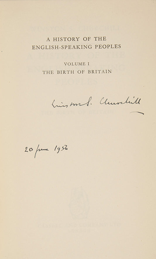 First editions of A History of the English Speaking Peoples by Winston Churchill, signed by the author in volume one.