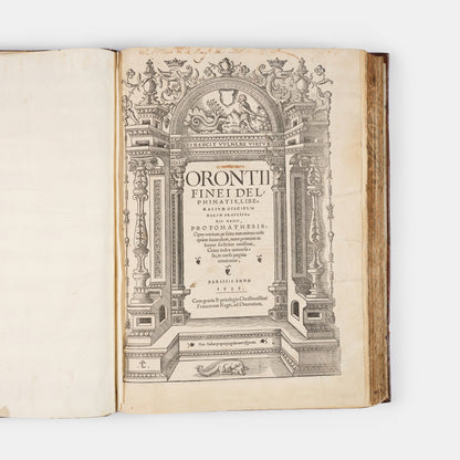 First collected edition of mathematician Oronce Finé's Protomathesis, a beautifully illustrated publication encompassing arithmetic, geometry, cosmography, and sundials.
