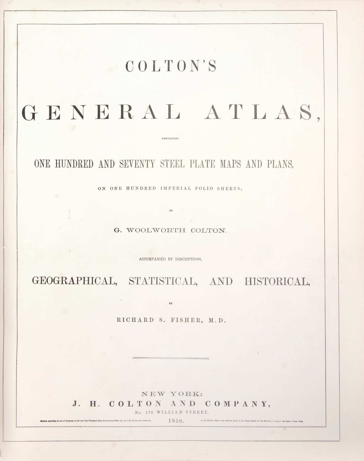 The 1859 issue of Colton's General Atlas, with the double pages of Texas and Kansas, and including plans of New York, Philadelphia, and Chicago.