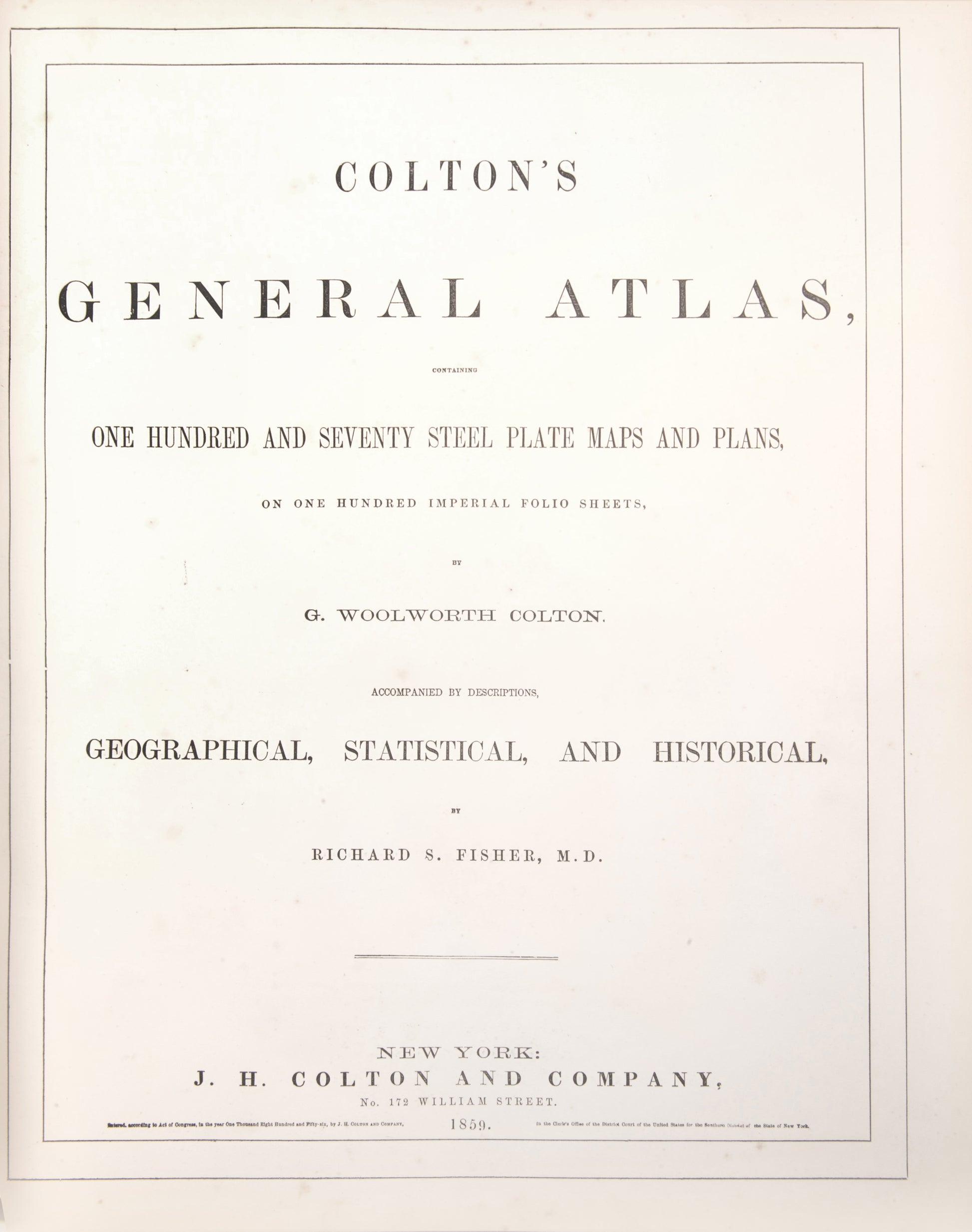 The 1859 issue of Colton's General Atlas, with the double pages of Texas and Kansas, and including plans of New York, Philadelphia, and Chicago.