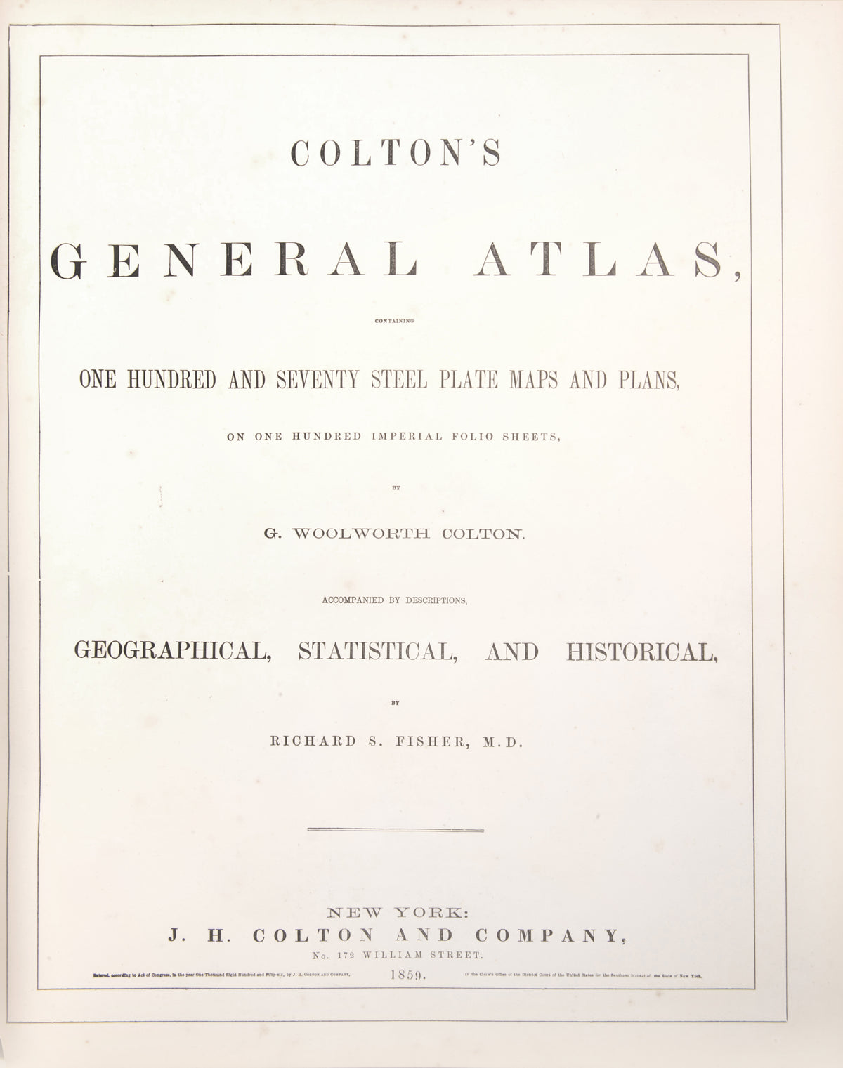 The 1859 issue of Colton's General Atlas, with the double pages of Texas and Kansas, and including plans of New York, Philadelphia, and Chicago.