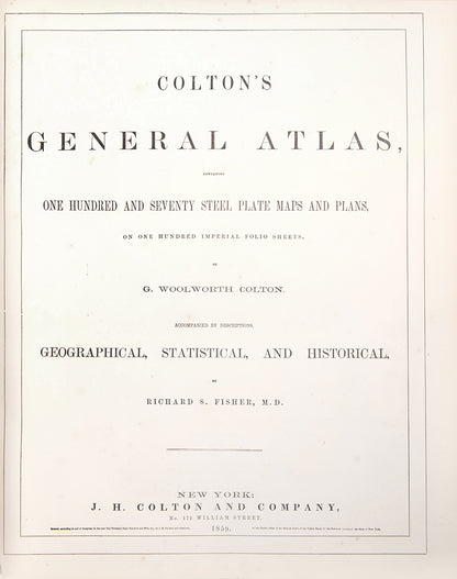 The 1859 issue of Colton's General Atlas, with the double pages of Texas and Kansas, and including plans of New York, Philadelphia, and Chicago.