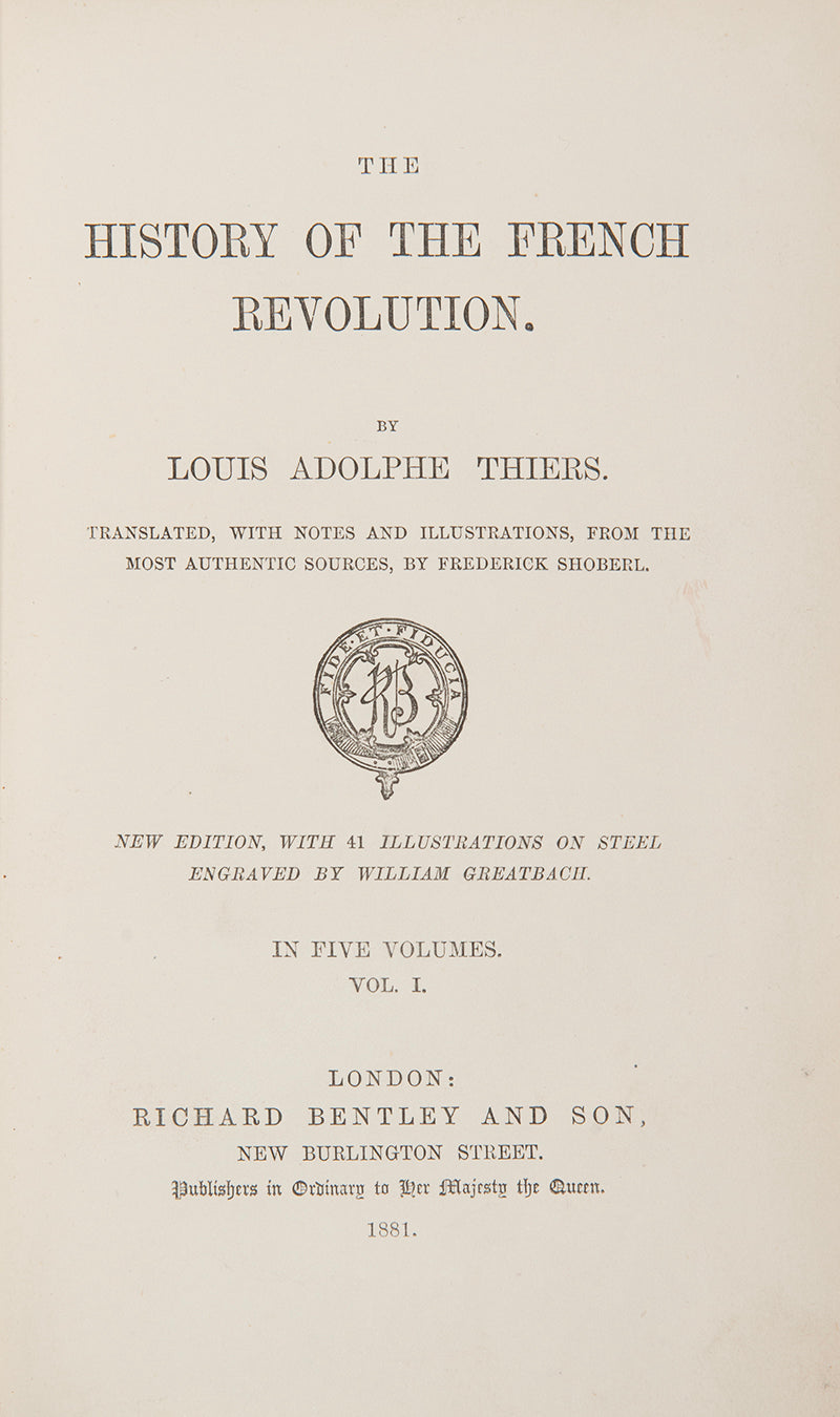 An attractive, illustrated edition of Adolphe Thiers classic account of the French Revolution