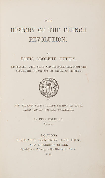 An attractive, illustrated edition of Adolphe Thiers classic account of the French Revolution