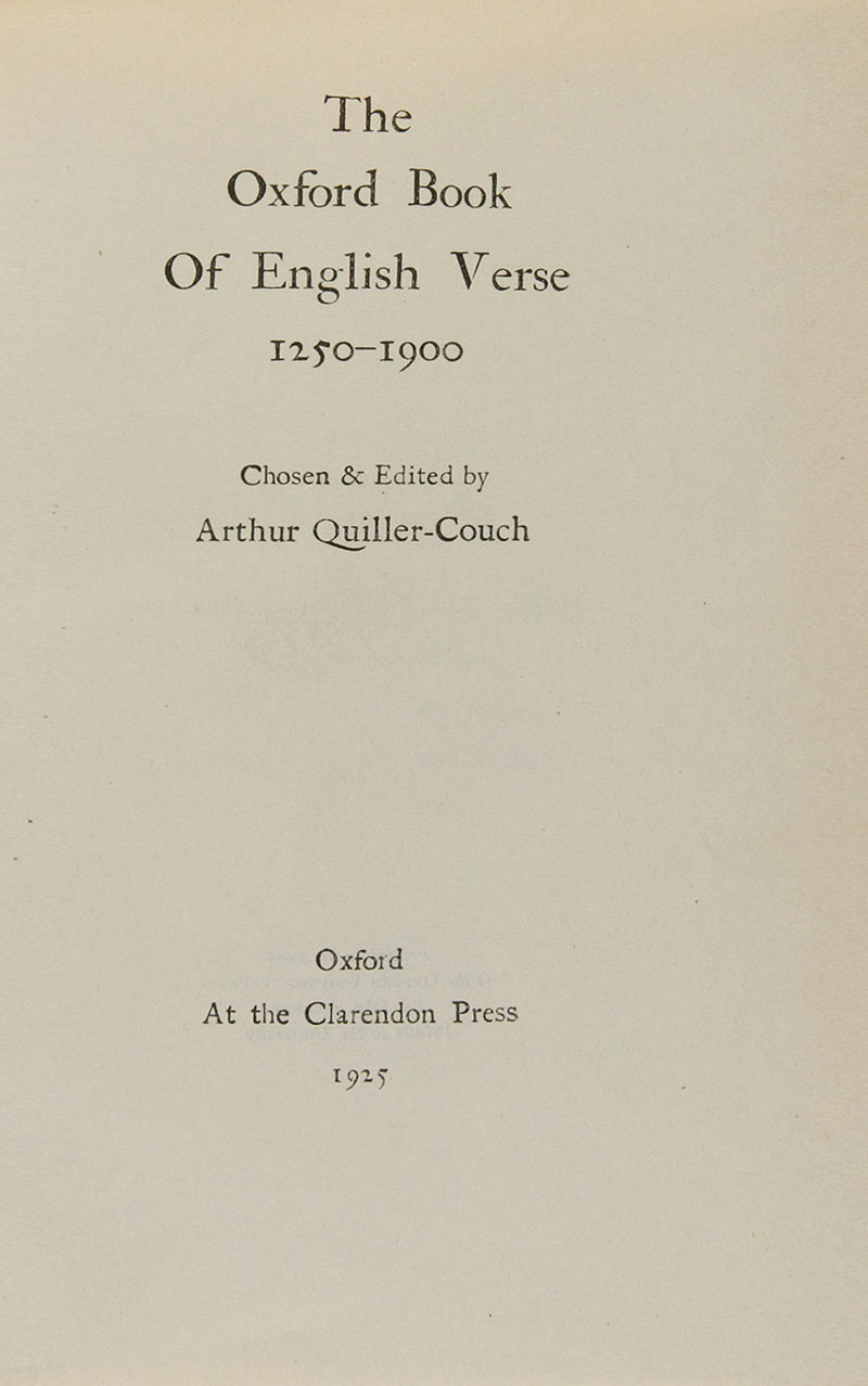 A 1925 edition of the Oxford Book of English Verse compiled by Arthur Quiller Couch, an important anthology of English poetry spanning 650 years. 