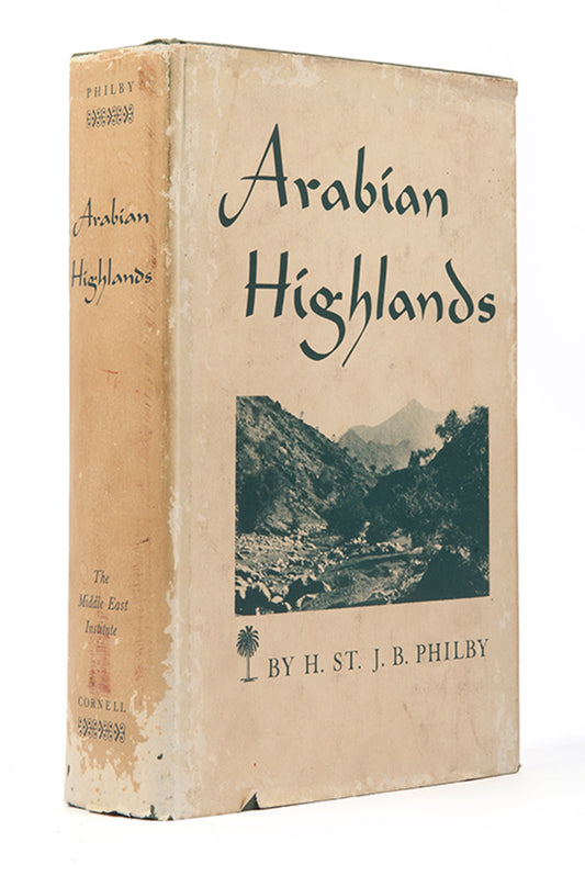 First edition of Philby's Arabian Highlands in the pictorial dust-jacket, with important large folding map of Qizan (Jizan).