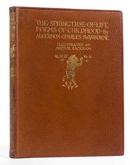 Handsome first edition illustrated by Arthur Rackham, the Springtide of Life by Algernon Swinburne 8 tipped-in colour plates, 52 line-drawings, leather bound