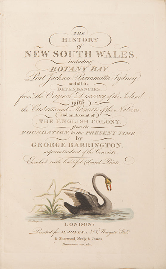 The enlarged second edition of George Barrington's An Account of a Voyage to New South Wales and The History of New South Wales, with an additional supplement and plate.