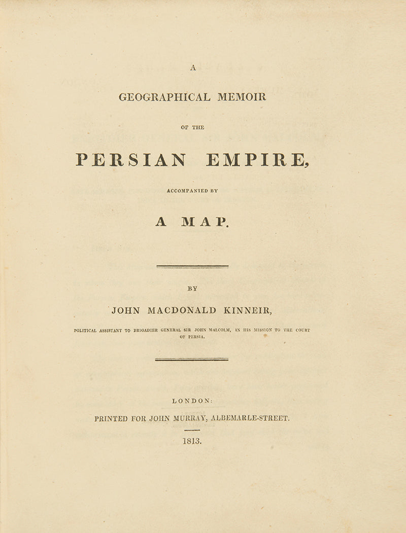 First edition of A Geographical Memoir of the Persian Empire by John Kinneir with the rare seperately issued map, discussing Persia, Caucasus, Pakistan, and the Gulf.