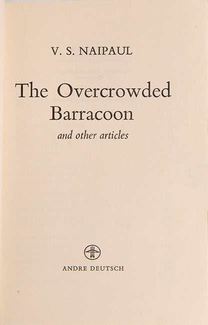 First edition of V.S. Naipaul's <em>The Overcrowded Barracoon</em>, a collection of the Nobel Prize winner's essays.