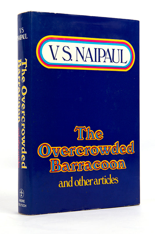 First edition of V.S. Naipaul's The Overcrowded Barracoon, a collection of the Nobel Prize winner's essays.