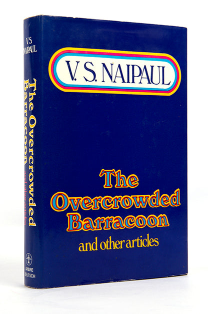 First edition of V.S. Naipaul's The Overcrowded Barracoon, a collection of the Nobel Prize winner's essays.