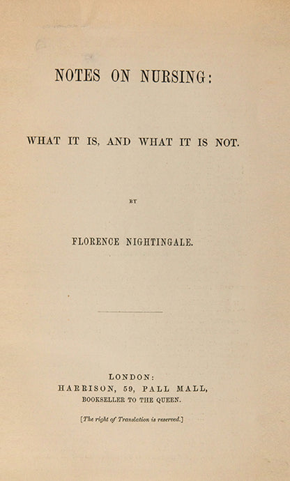 The first edition, second issue of Florence Nightingale's Notes on Nursing, published in the same year and from the same setting of type as the first issue.