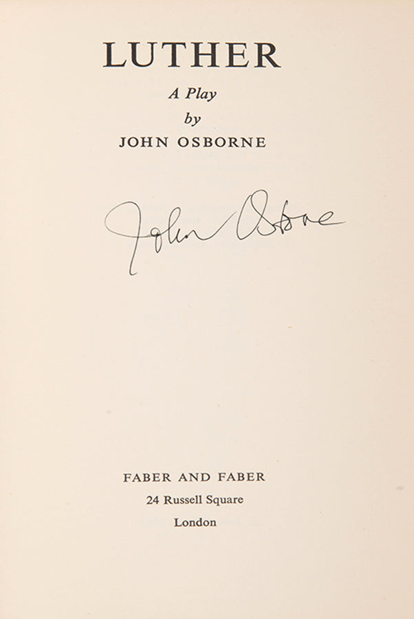 A first edition of John Osborne's Luther, signed by the author and Albert Finney, the first to play the titular role. Winner of the Tony Award for Best Play in 1964.