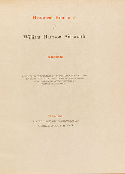 25 volumes, 4to, printed on Japanese vellum, this limited edition of 10 copies is a scarce compilation of historical romances by William Harrison Ainsworth, finely bound