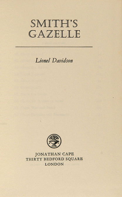 First edition of Lionel Davidson's Smith's Gazelle, inscribed to fellow author Clive Sinclair. 