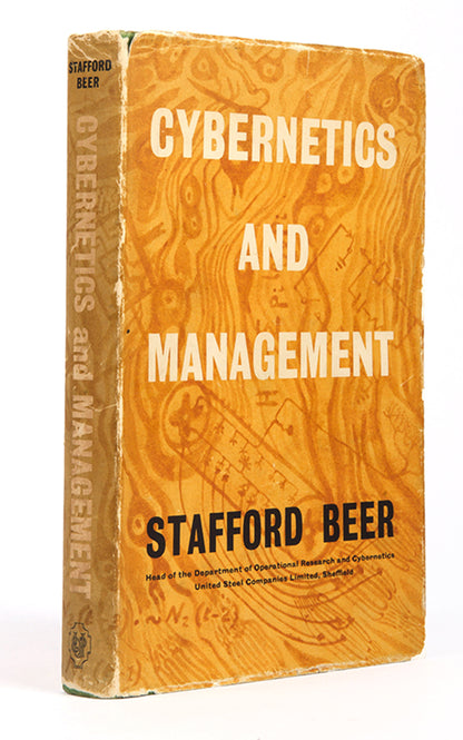 First edition of Cybernetics and Management by Stafford Beer, a rare work on large corporations as complex systems that should be approached from an information science perspective.