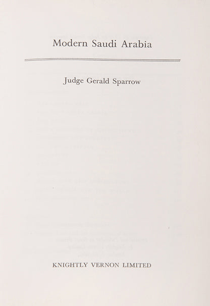 First edition of Modern Saudi Arabia by Gerald Sparrow, focussing on the growth of the nation in the sixties under King Faisal bin Abdulaziz Al Saud.