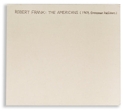 The Americans. Photographs by Robert Frank. Introduction by Jack Kerouac.