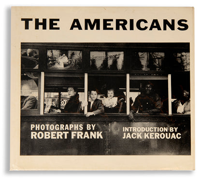 The Americans. Photographs by Robert Frank. Introduction by Jack Kerouac.