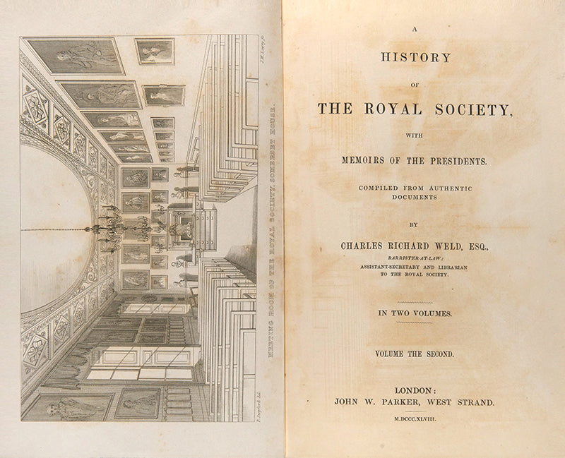 First edition of Charles Richard Weld's A History of the Royal Society, published in 1848 and the first substantial history of the society as an organisaion.