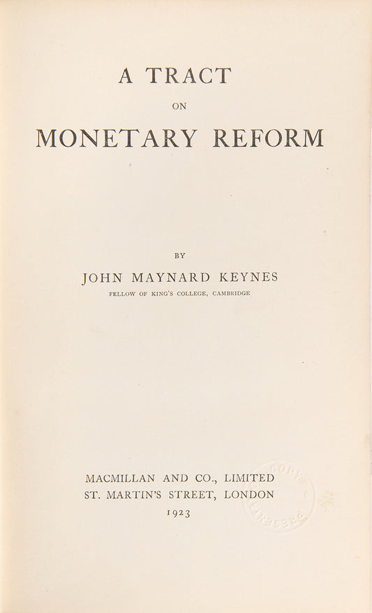 A 'Presentation Copy' of John Maynard Keynes' important work on inter-war monetary policy, A Tract on Monetary Reform
