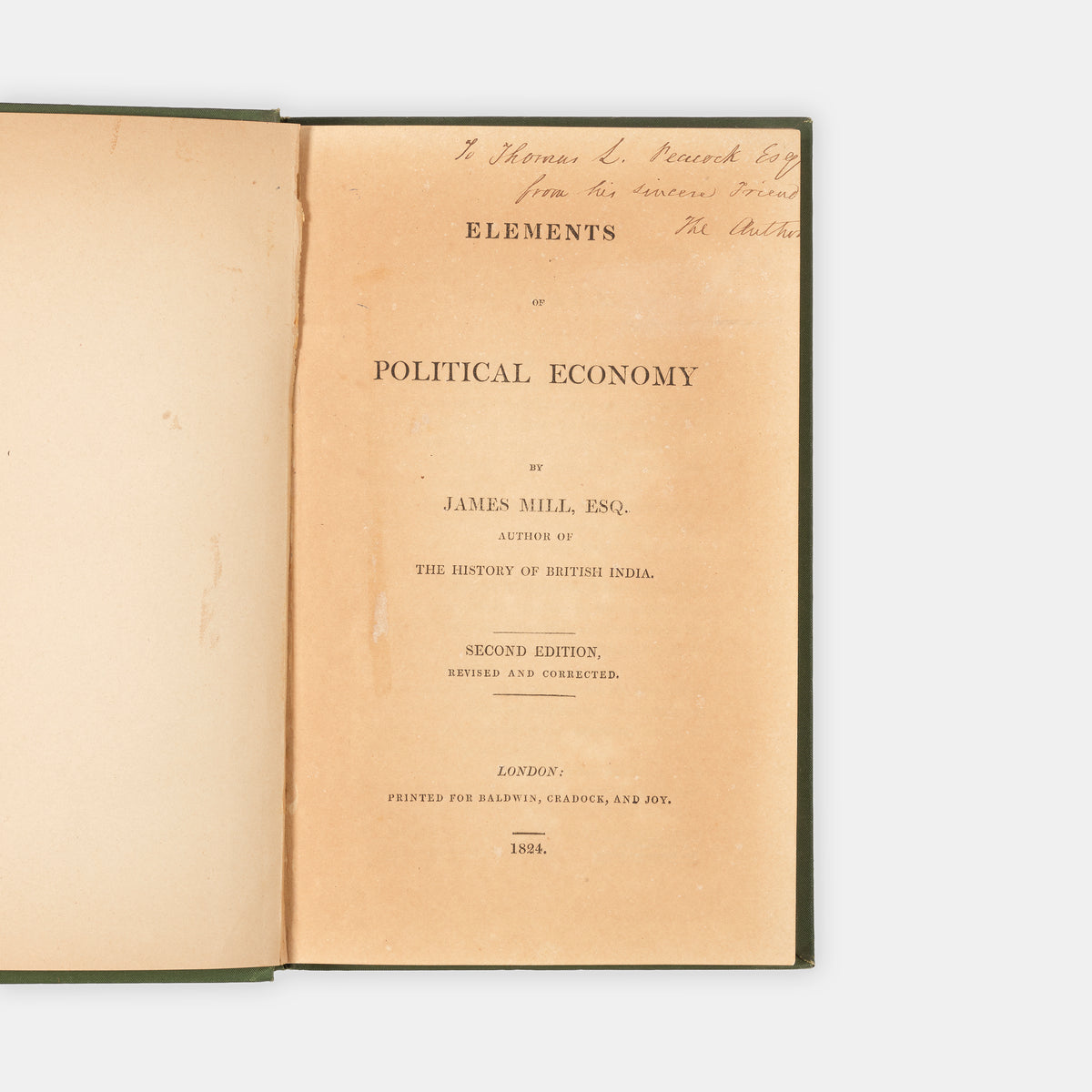 The second edition of James Mill's Elements of Political Economy inscribed by him to Thomas L. Peacock