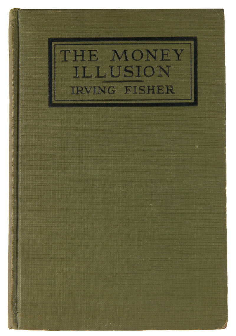 An inscribed presentation copy of Irving Fisher's important work elaborating on his theory of Money Illusion