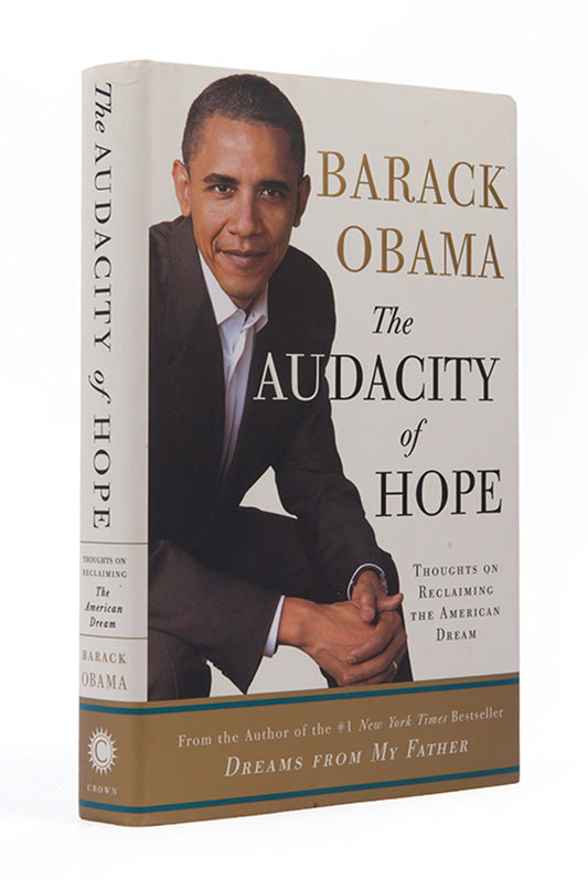 A signed copy of Barack Obama's The Audacity of Hope, written when he was a Senator for Illinois and before becoming the 44th President of the United States