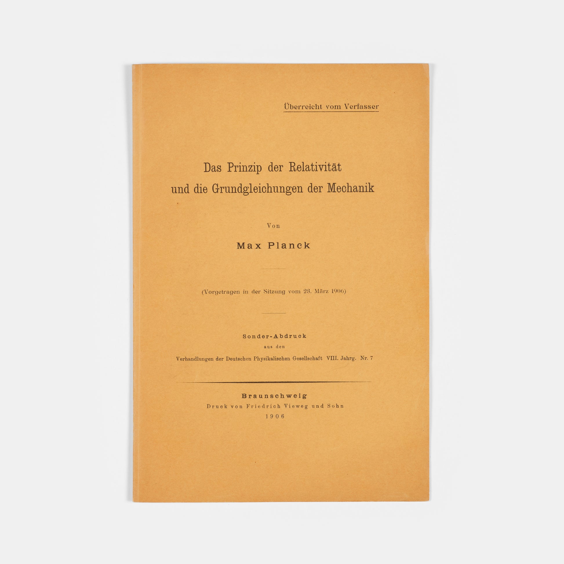 The rare author's offprint of the first public response to Einstein's special relativity, Das Prinzip der Relativität und die Grundgleichungen der Mechanik by Max Planck.
