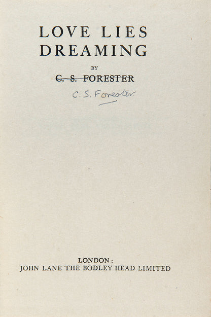 First edition of Love Lies Dreaming by C.S. Forester in the dustjacket, signed by the author.