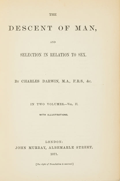 The first edition, first issue of Charles Darwin's Descent of Man, the first appearance of the word evolution in his published works. A very attractive copy in the original cloth.