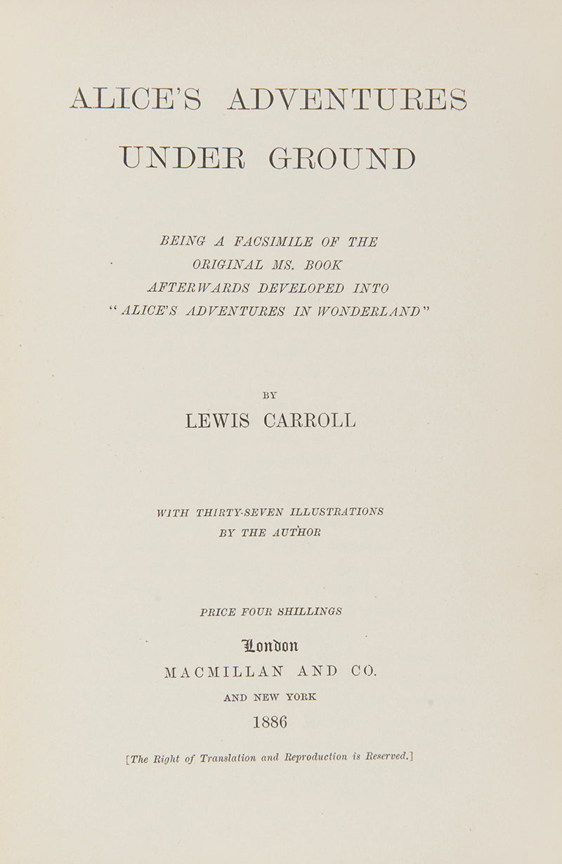 First edition, first printing, first issue of Alice's Adventures Under Ground, by Lewis Carroll, with an inscription from the author to half-title page